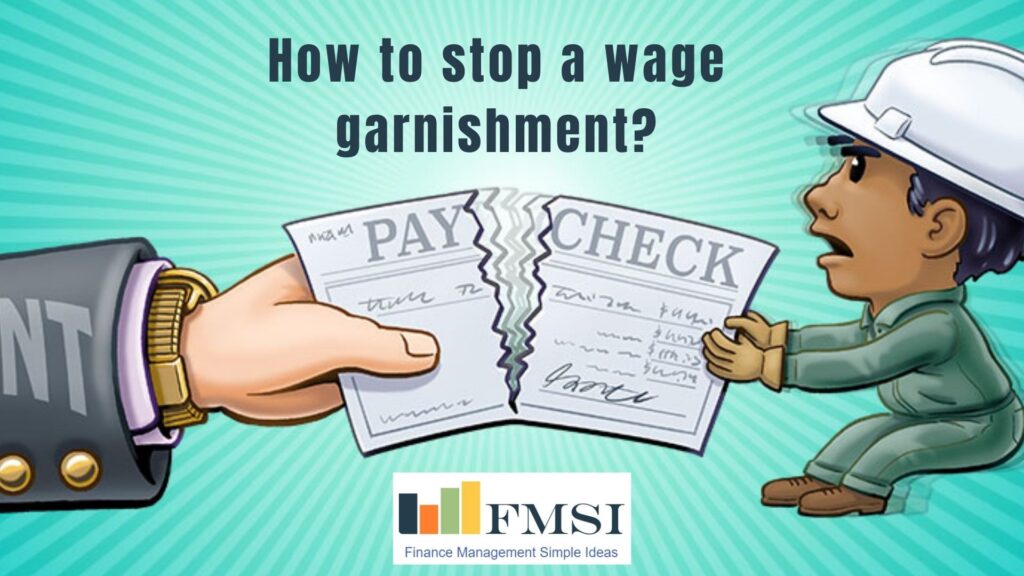 How to stop a wage garnishment? Finance Management Simple Ideas