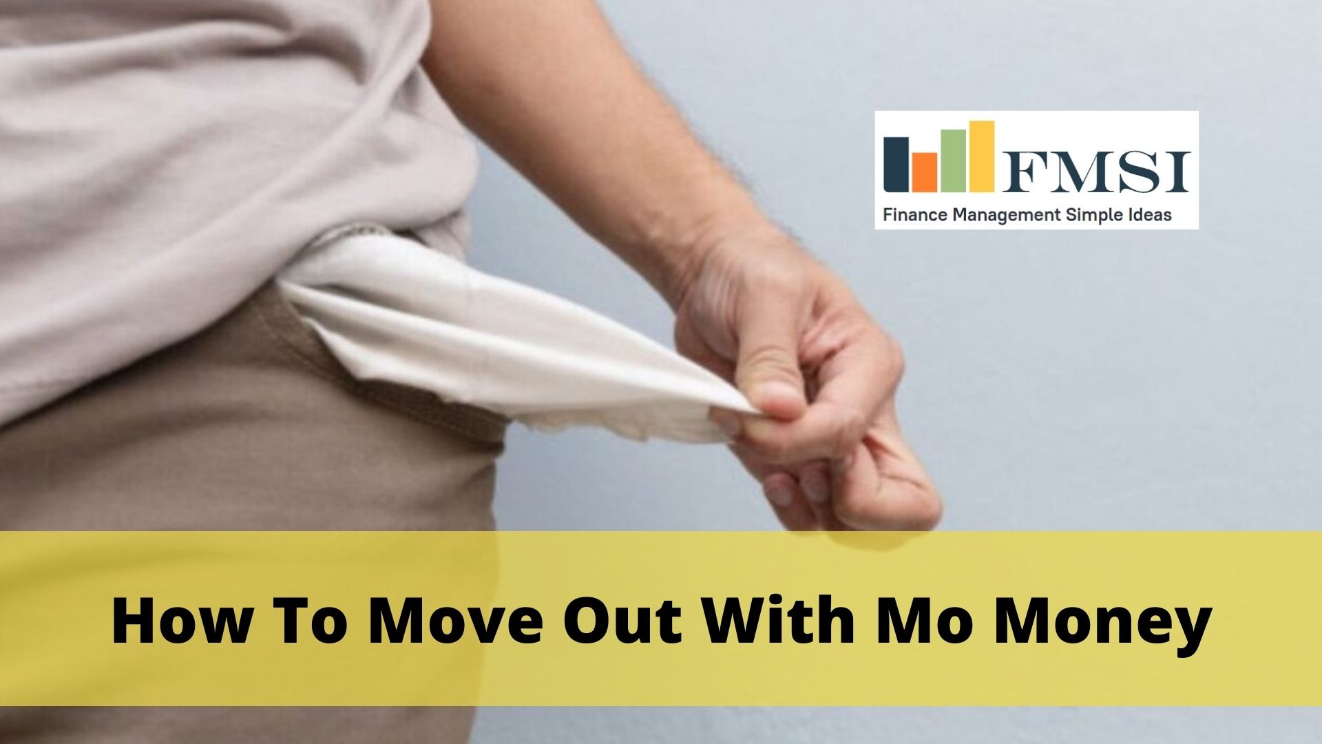 How To Move Out With Mo Money