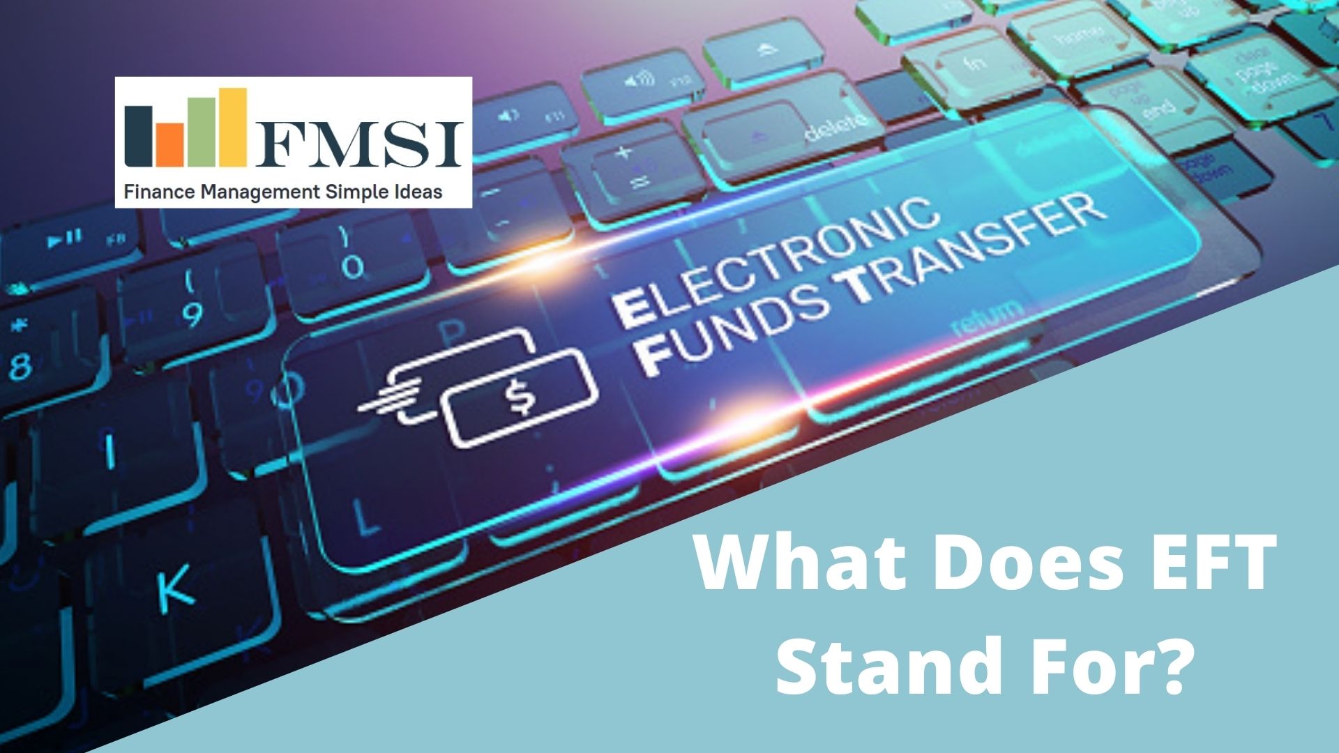 EFT (Electronic Funds Transfer) Definition