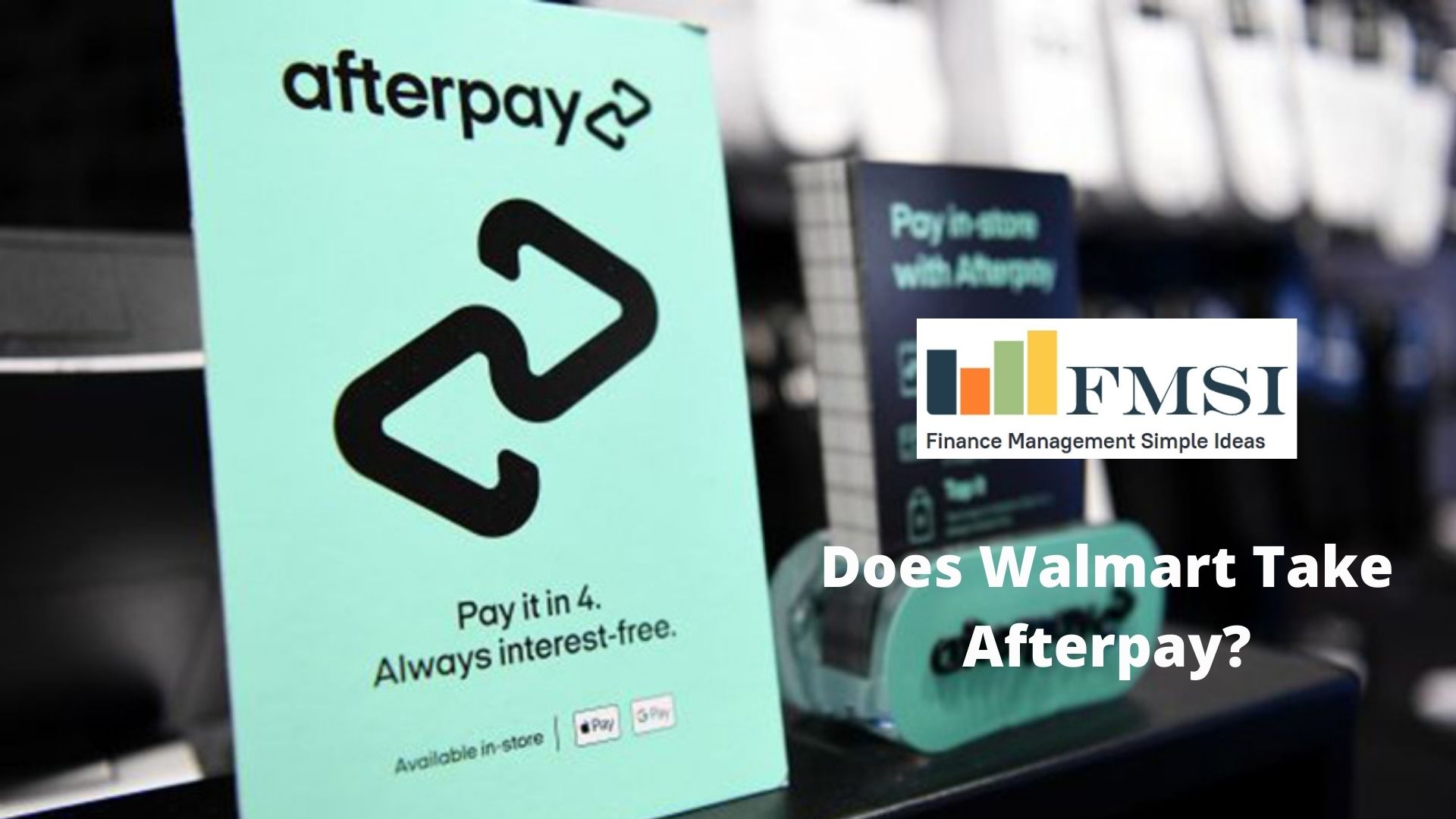 does-walmart-take-afterpay-finance-management-simple-ideas