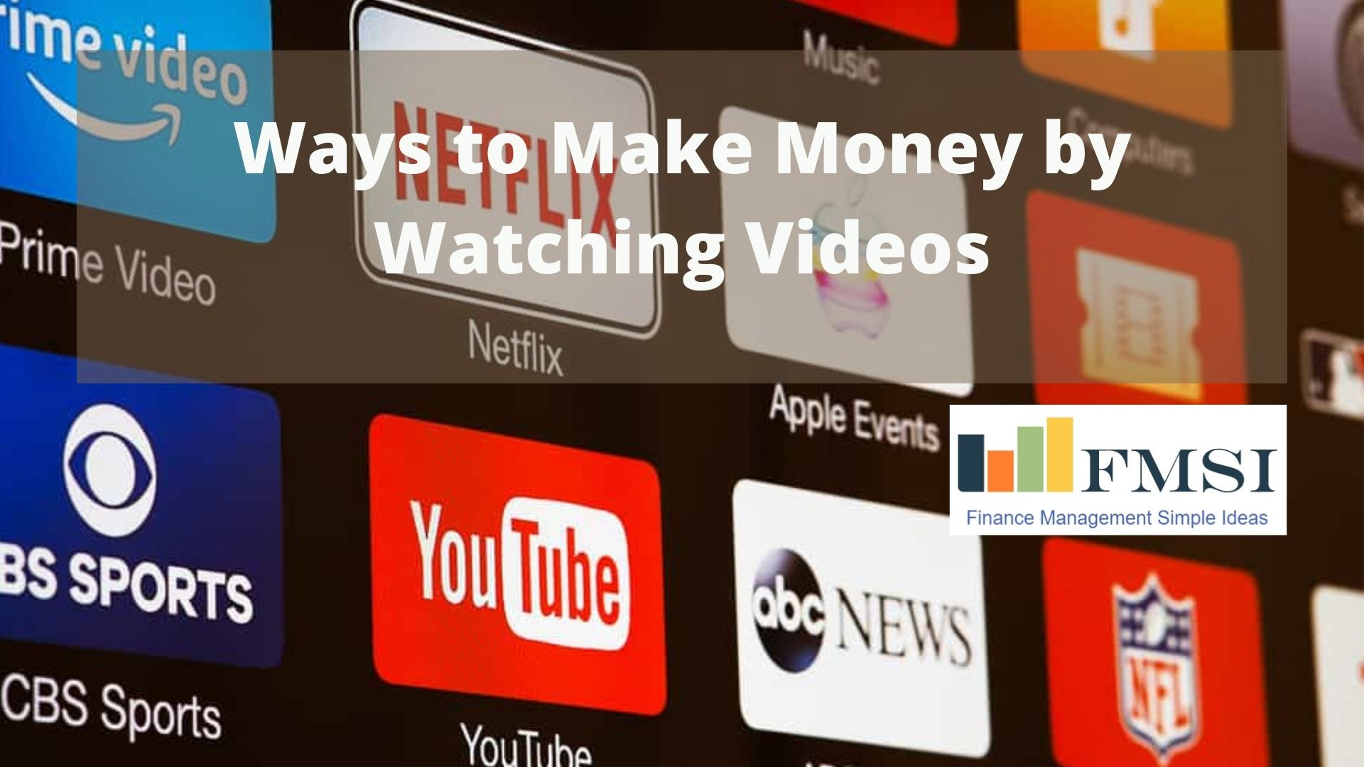 Ways to Make Money by Watching Videos