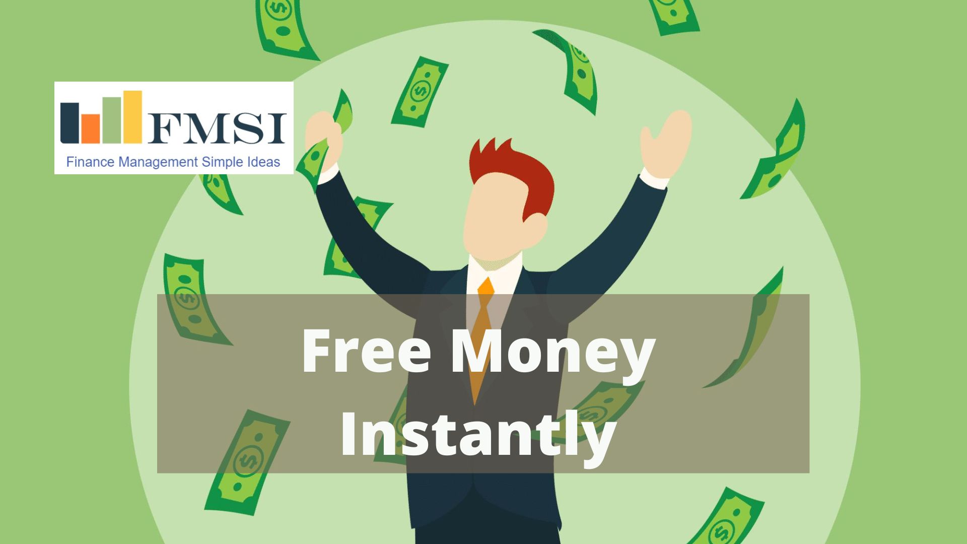 Free Money Instantly | Finance Management Simple Ideas