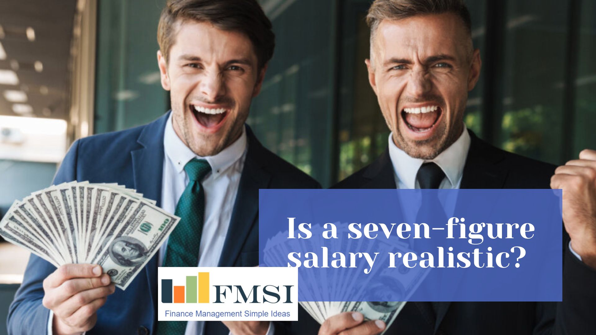 Is a seven-figure salary realistic?