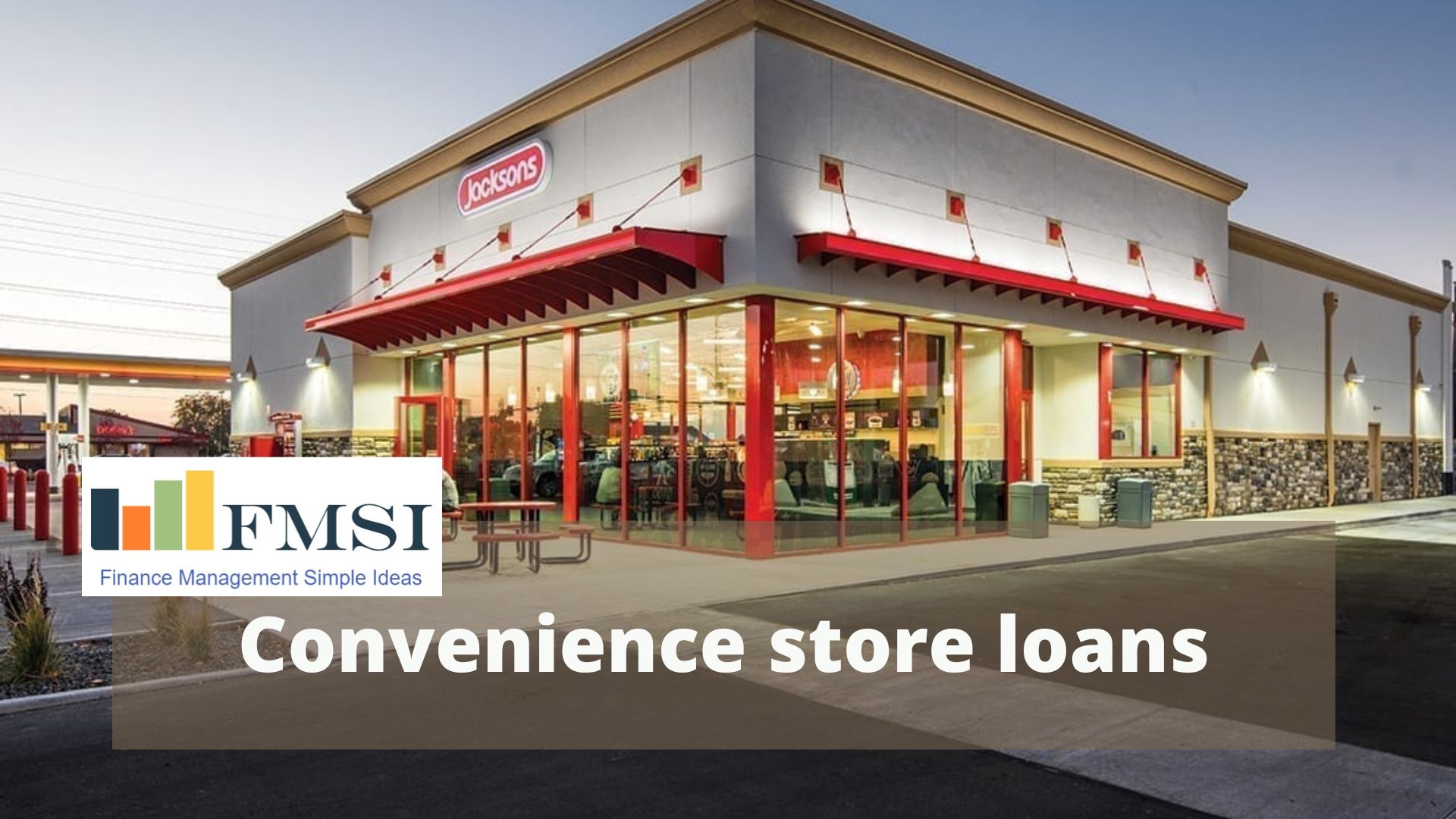 Convenience store loans