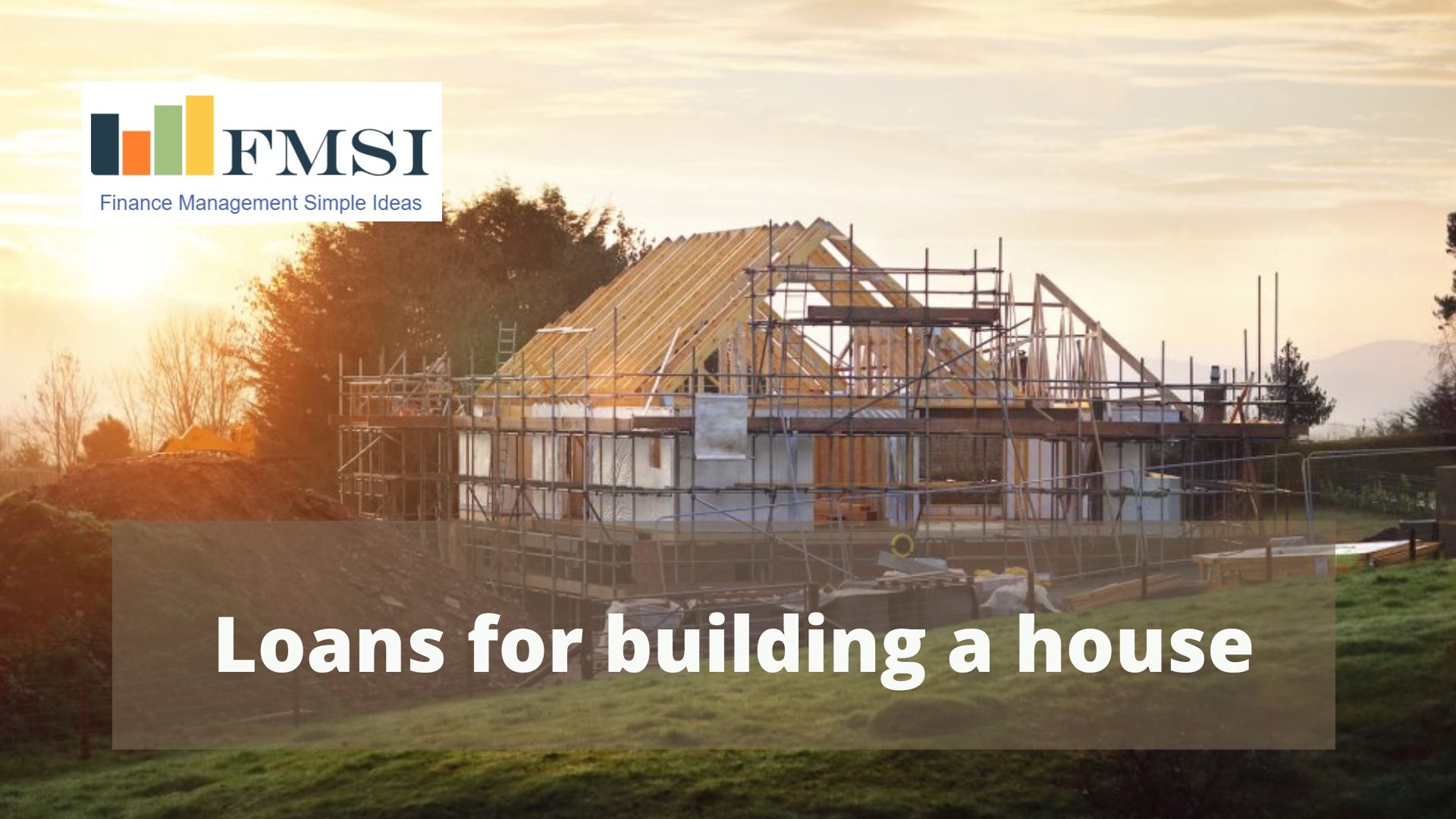 Loans for building a house