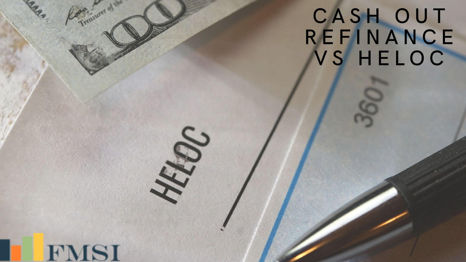 HELOC Vs. Cash-Out Refi: How to Choose