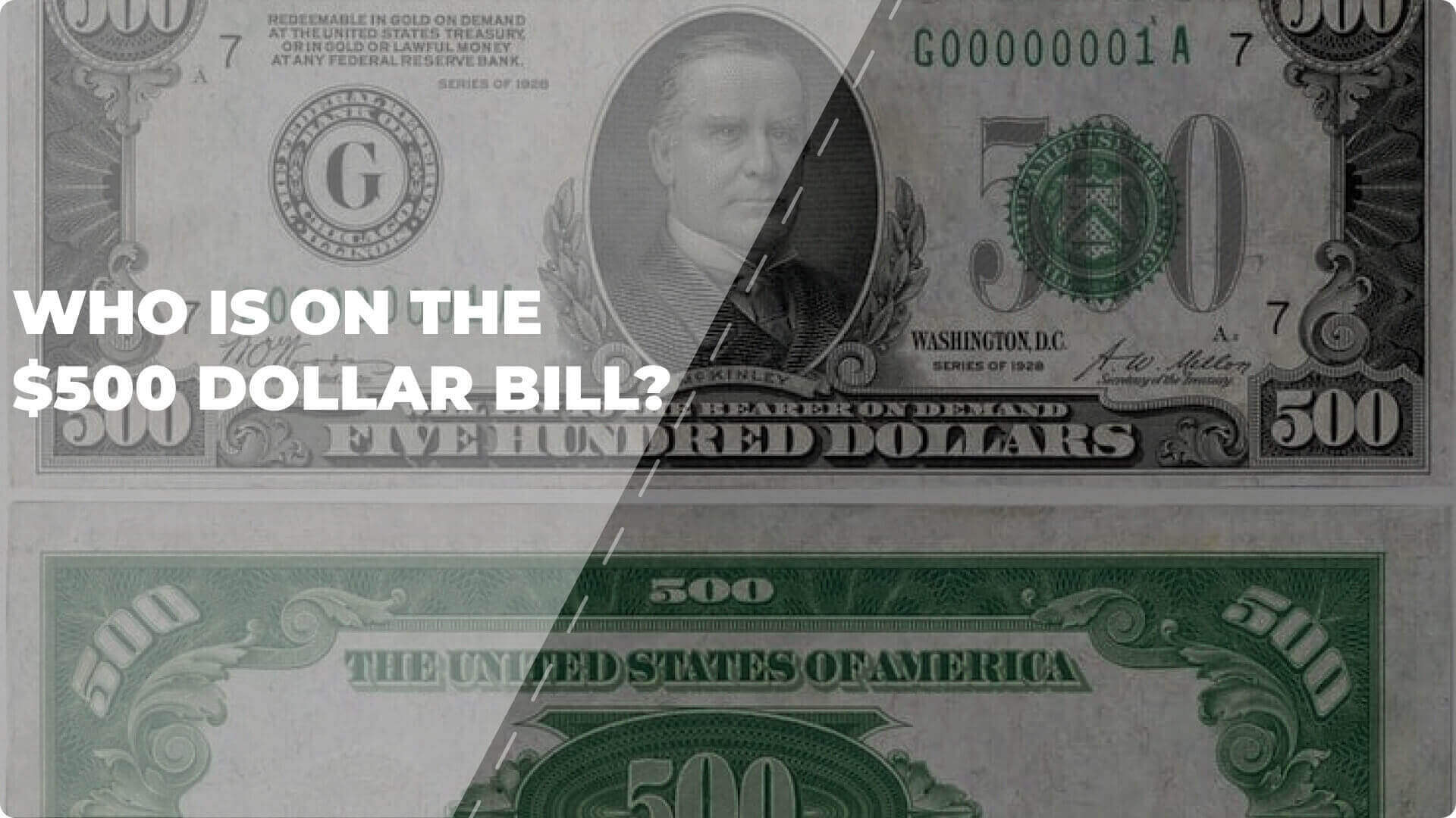 Who is on the $500 Dollar Bill?